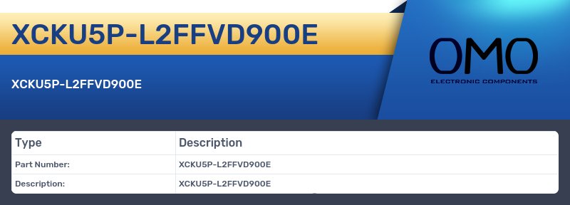 XCKU5P-L2FFVD900E