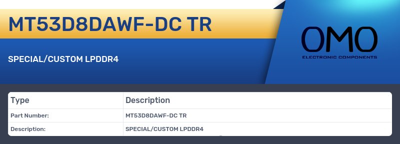 MT53D8DAWF-DC TR