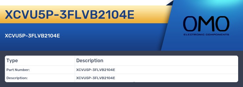 XCVU5P-3FLVB2104E
