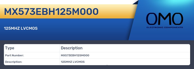 MX573EBH125M000
