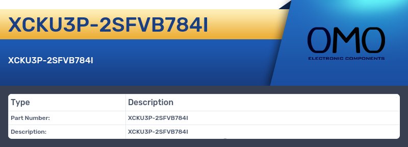 XCKU3P-2SFVB784I